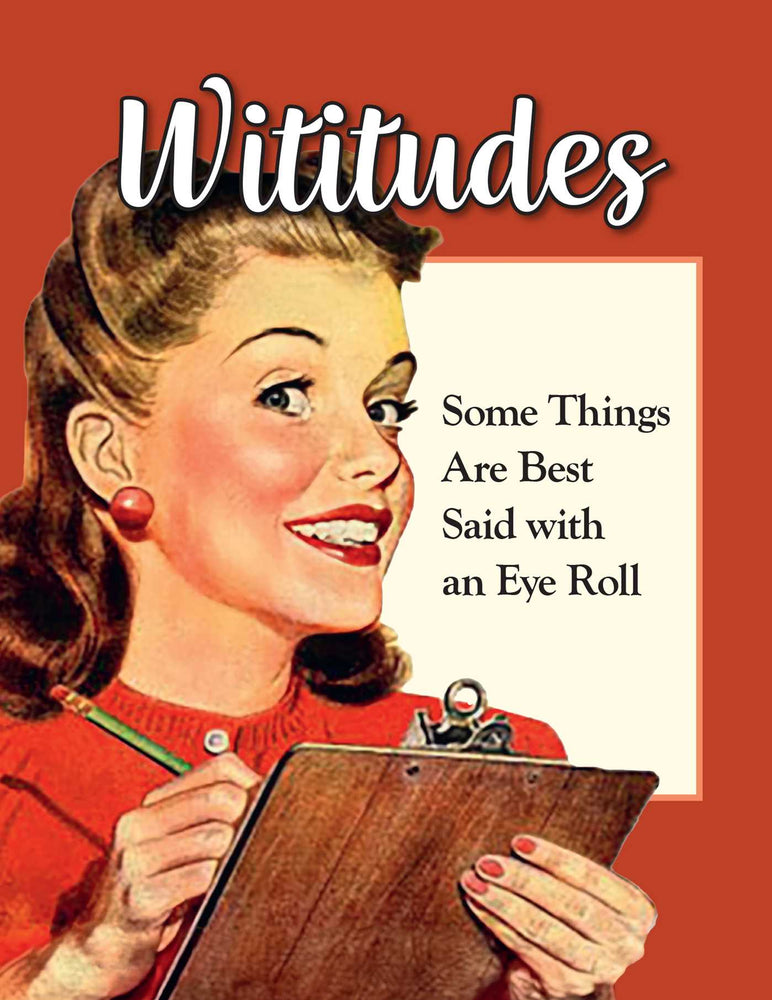 Wititudes: Some Things Are Best Said with an Eye Roll - Books - Image - Pop Weasel