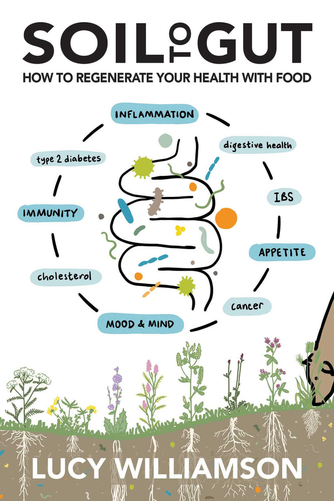 Soil to Gut: How to Regenerate Your Health with Food - Books - Image - Pop Weasel