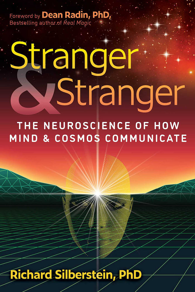 Stranger and Stranger: The Neuroscience of How Mind and Cosmos Communicate - Books - Image - Pop Weasel