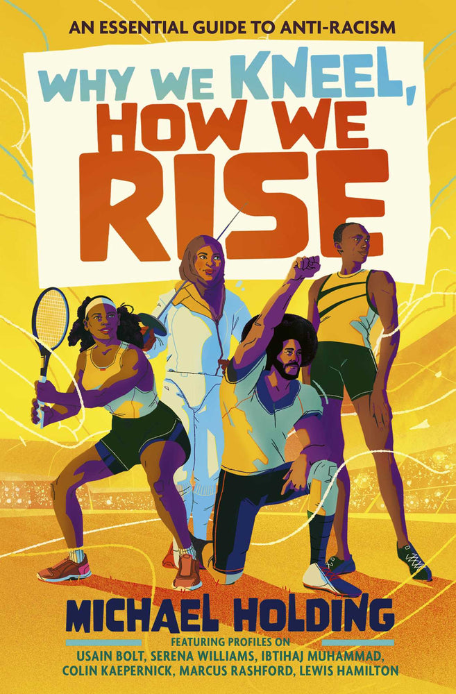 Why We Kneel, How We Rise: Children's Edition: An essential guide for anti-racism by award-winning author and sporting legend - Books - Image - Pop Weasel