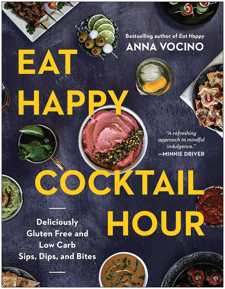 Eat Happy Cocktail Hour: Deliciously Gluten Free and Low Carb Sips, Dips, and Bites - Books - Image - Pop Weasel