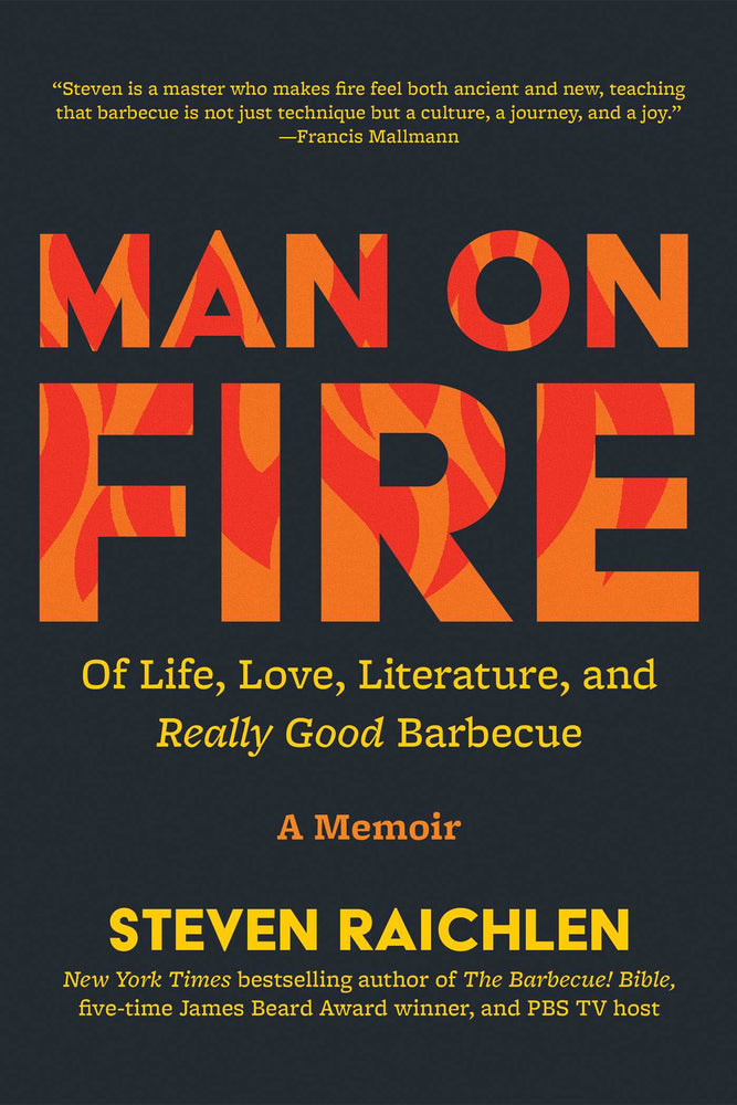 Man on Fire: Of Life, Love, Literature, and Really Good Barbecue - Books - Image - Pop Weasel