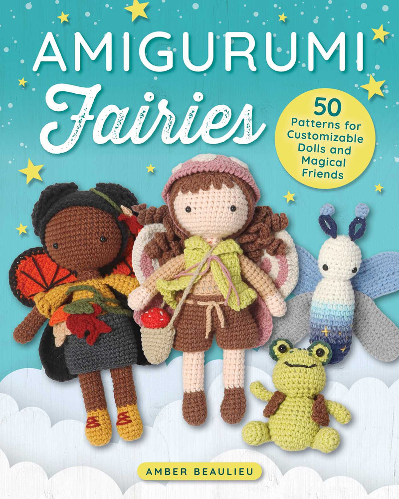 Amigurumi Fairies: 50 Patterns for Customizable Dolls and Magical Friends - Books - Image - Pop Weasel