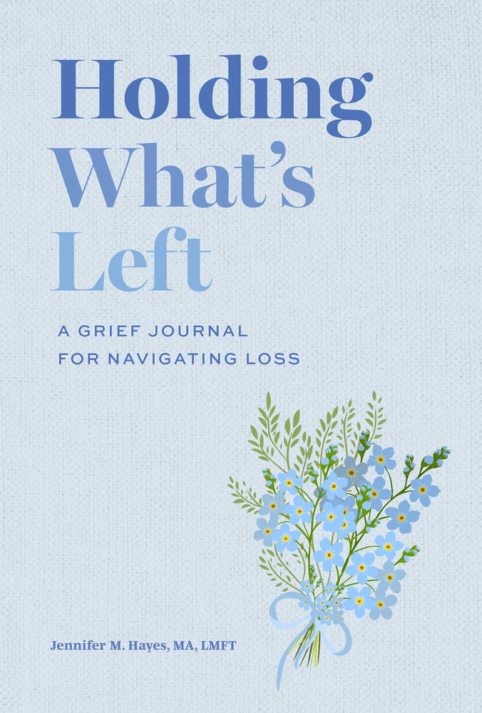 Holding What's Left: A Grief Journal for Navigating Loss - Stationery - Image - Pop Weasel