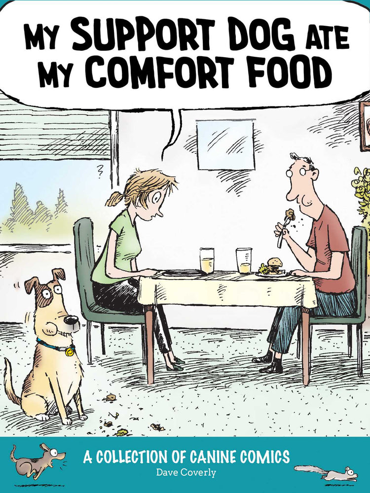 My Support Dog Ate My Comfort Food: A Collection of Canine Comics - Books - Image - Pop Weasel