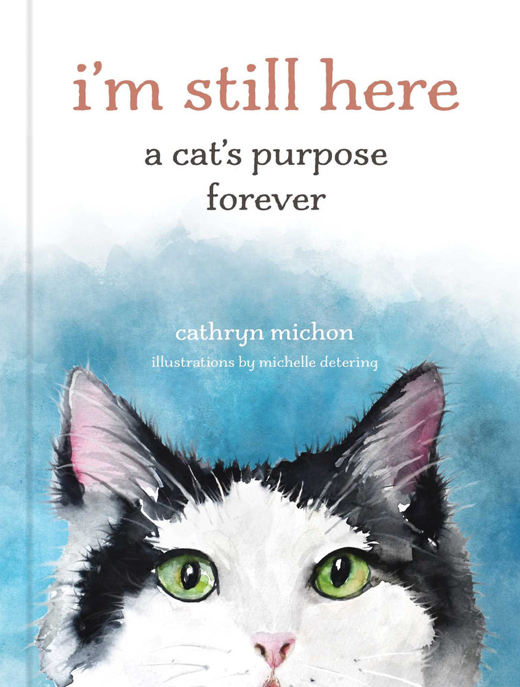 I'm Still Here: A Cat's Purpose Forever - Books - Image - Pop Weasel