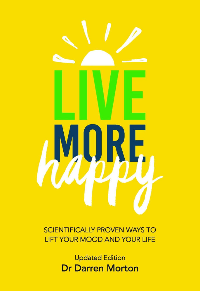 Live More Happy (Updated Edition): Scientifically Proven Ways to lift Your Mood and Your Life - Books - Image - Pop Weasel