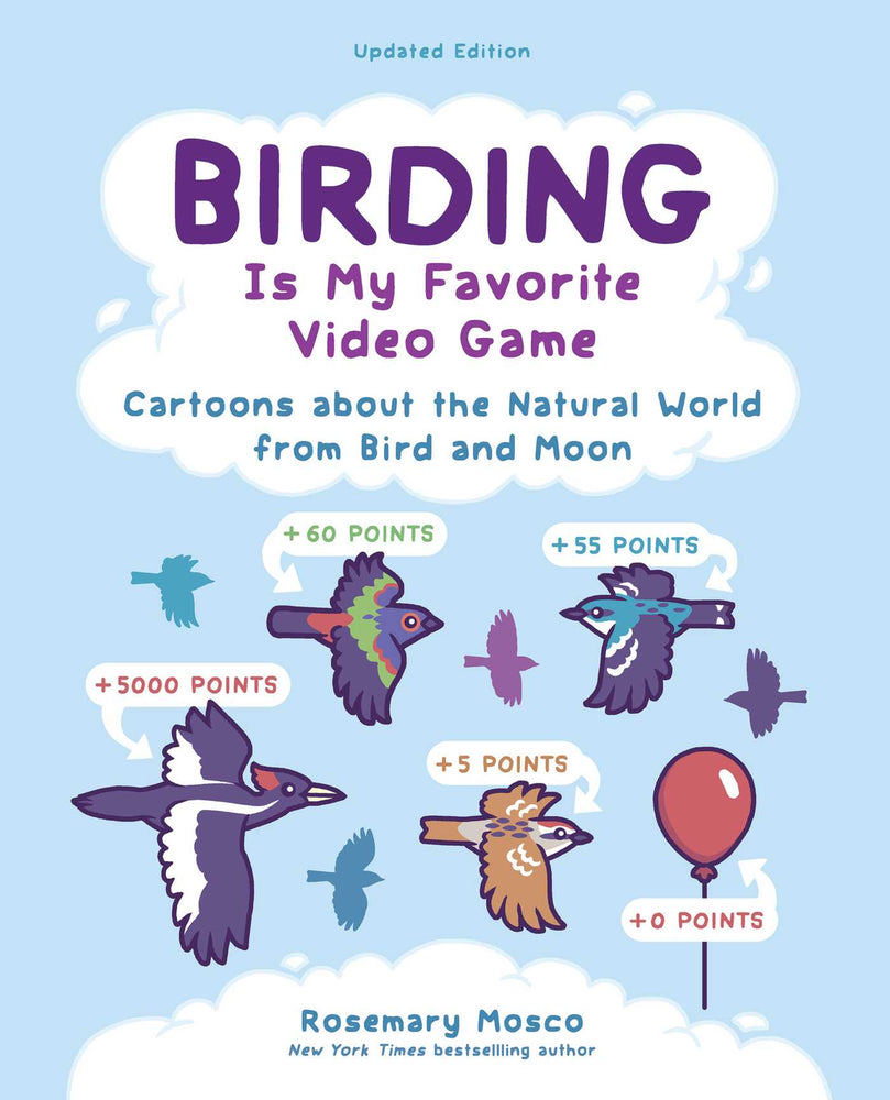 Birding Is My Favorite Video Game: Cartoons about the Natural World from Bird and Moon, Updated Edition - Books - Image - Pop Weasel