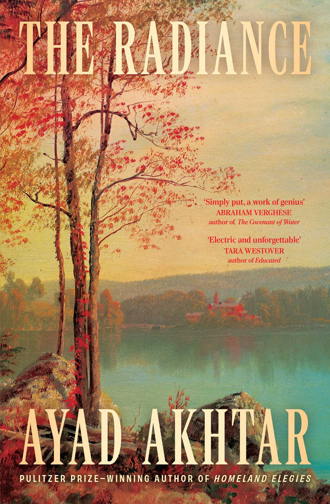 The Radiance: 'Simply put, a work of genius' Abraham Verghese - Books - Image - Pop Weasel