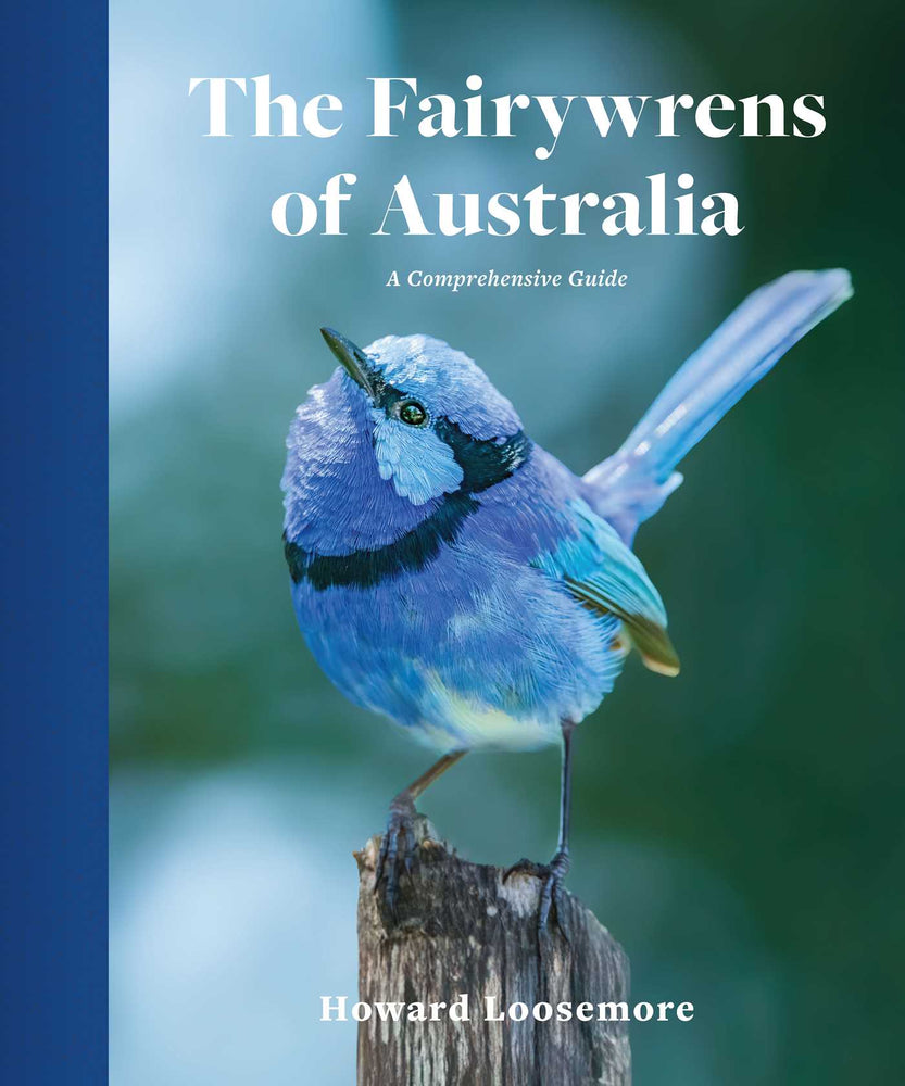 The Fairywrens of Australia: A Comprehensive Guide - Books - Image - Pop Weasel