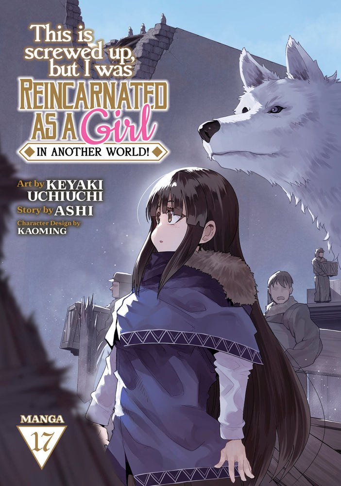 This Is Screwed Up, but I Was Reincarnated as a GIRL in Another World! (Manga) Vol. 17 - Image - Graphic Novels - Image - Pop Weasel