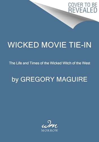 Wicked [Movie Tie-in] The Life And Times Of The Wicked Witch Of The West