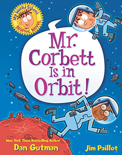 Pop Weasel Image of My Weird School Volume 01: Mr. Corbett is in Orbit!