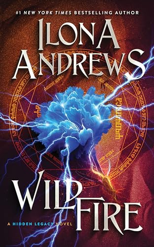 Wildfire A Hidden Legacy Novel