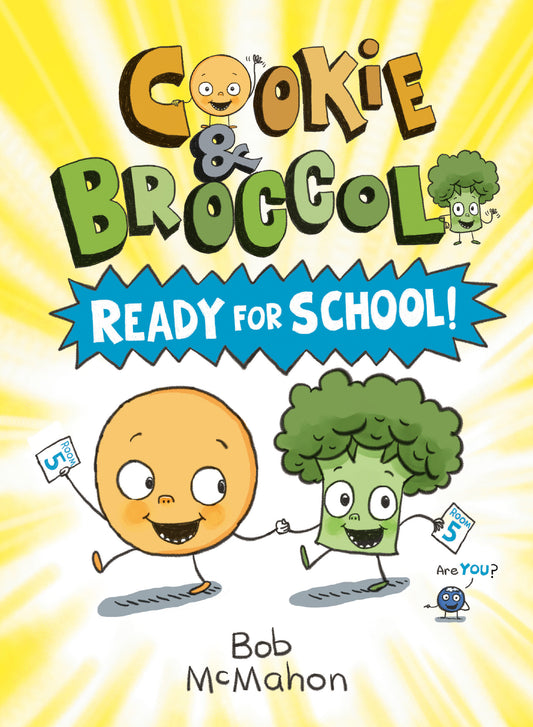 Cookie & Broccoli: Ready for School!: A Graphic Novel | Hardcover