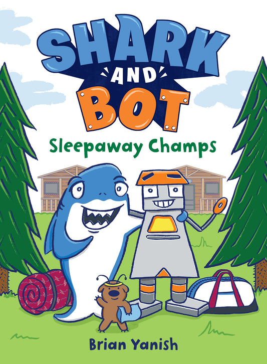 Shark and Bot #2: Sleepaway Champs | Hardcover