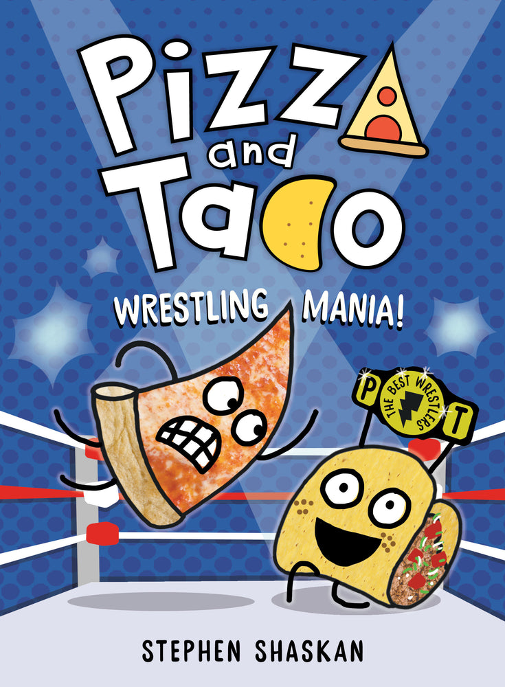 Pizza and Taco: Wrestling Mania! | Hardcover - Children/Young Adult - Image - Pop Weasel