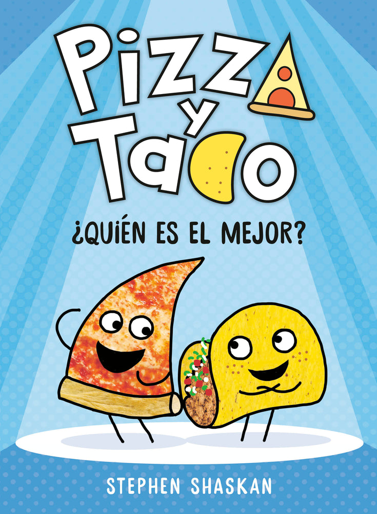 Pizza y Taco: ¿Quién es el mejor? | Hardcover - Children/Young Adult - Image - Pop Weasel