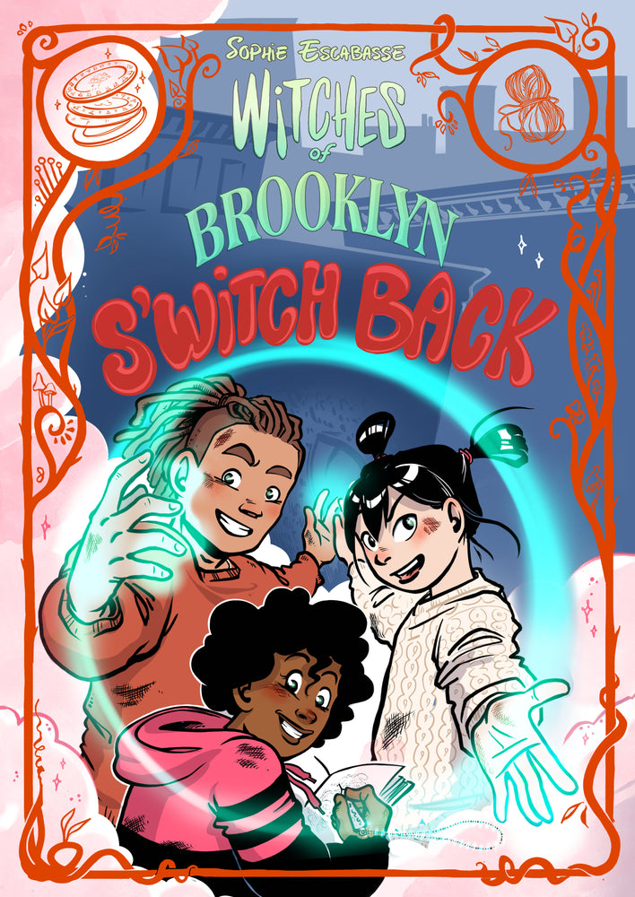 Witches Of Brooklyn: S'witch Back - Image - Books - Image - Pop Weasel