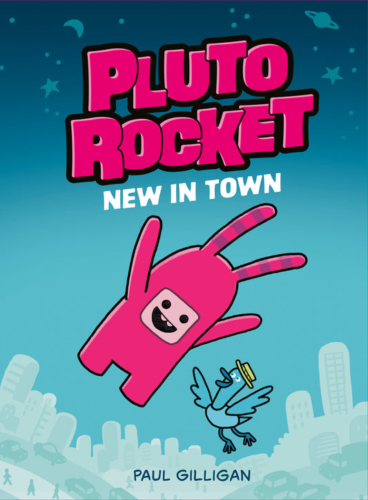 Pluto Rocket: New in Town (Pluto Rocket #1) | Hardcover