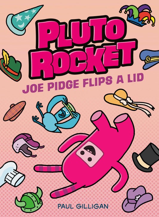 Pluto Rocket: Joe Pidge Flips a Lid (Pluto Rocket #2) | Hardcover