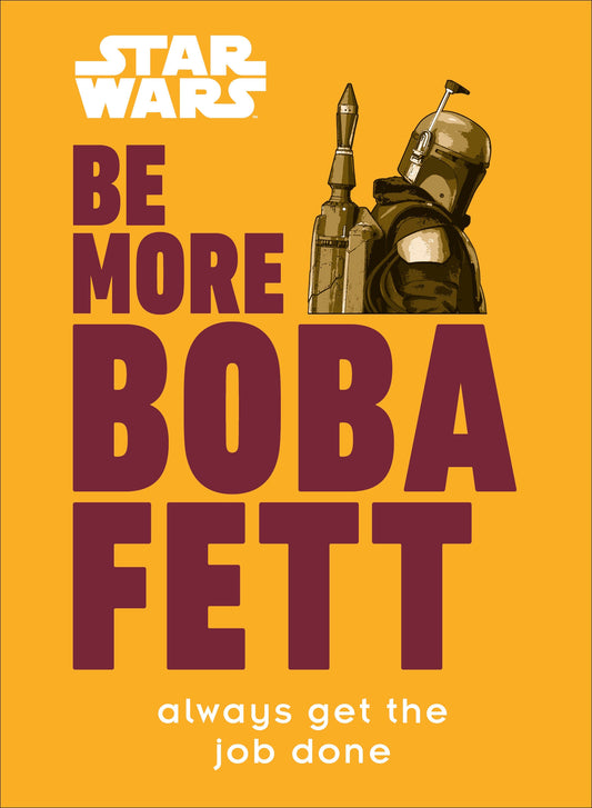 Star Wars Be More Boba Fett | Hardcover