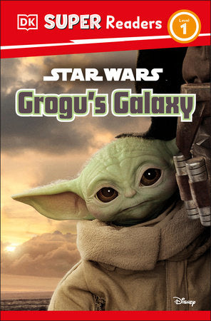 Dk Super Readers Level 1 Star Wars Grogu's Galaxy - Books - Image - Pop Weasel
