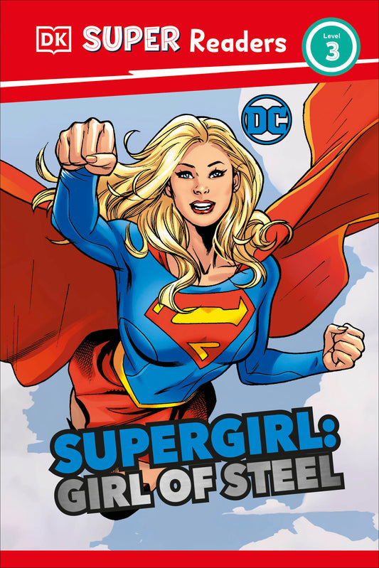 DK Super Readers Level 3 DC Supergirl Girl of Steel | Hardcover