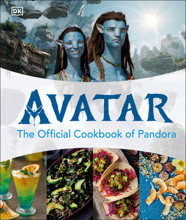 Avatar The Official Cookbook Of Pandora - Books - Image - Pop Weasel