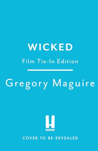 Wicked the movie and the magic, coming to the big screen this November - Books - Image - Pop Weasel