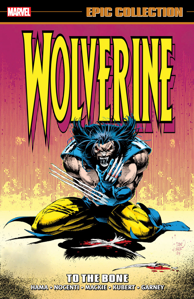 WOLVERINE EPIC COLLECTION: TO THE BONE - Graphic Novels - Image - Pop Weasel