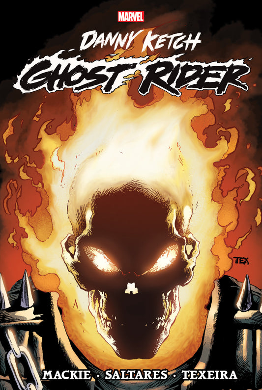 GHOST RIDER: DANNY KETCH OMNIBUS VOL. 1 MARK TEXEIRA COVER | Hardcover