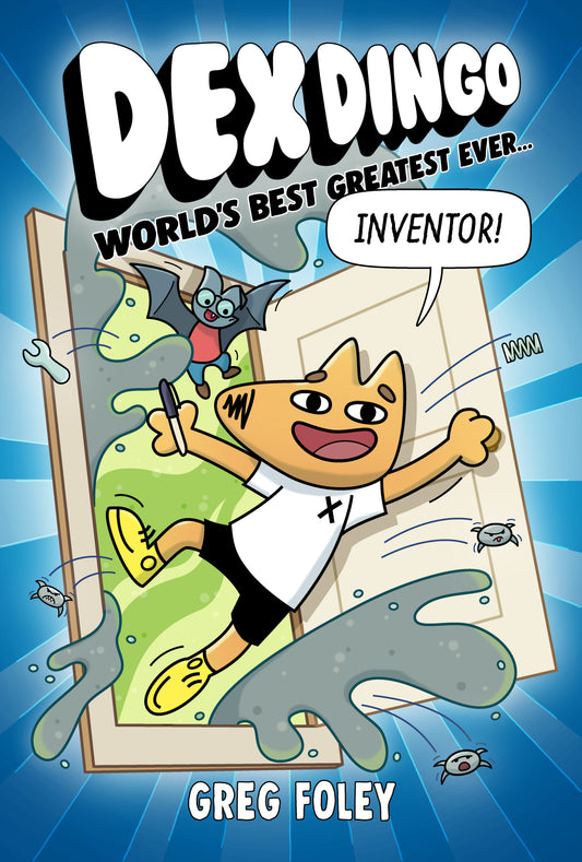 Dex Dingo: World's Best Greatest Ever Inventor | Hardcover