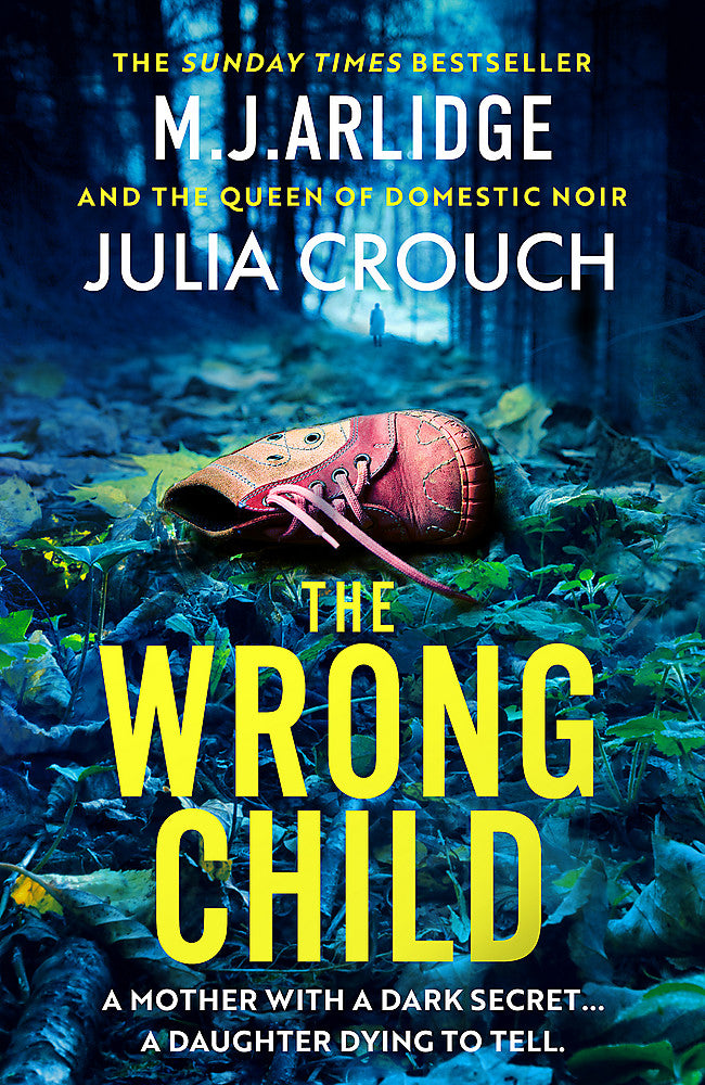 The Wrong Child The jaw dropping and twisty new thriller about a mother with a shocking secret - Books - Image - Pop Weasel