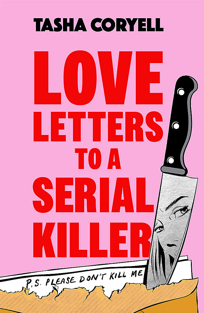 Love Letters to a Serial Killer This summer s most unmissable read    fresh, insightful and wonderfully dry in tone  an impressively original debut  (The Guardian) - Hard Cover - Books - Image - Pop Weasel