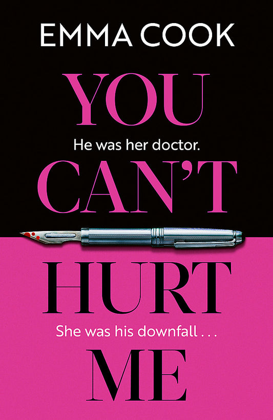 You Can't Hurt Me The most addictive, heart-pounding thriller you ll read in 2024