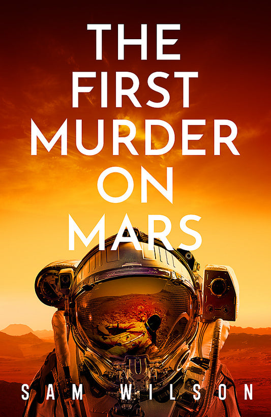 The First Murder On Mars - Hard Cover