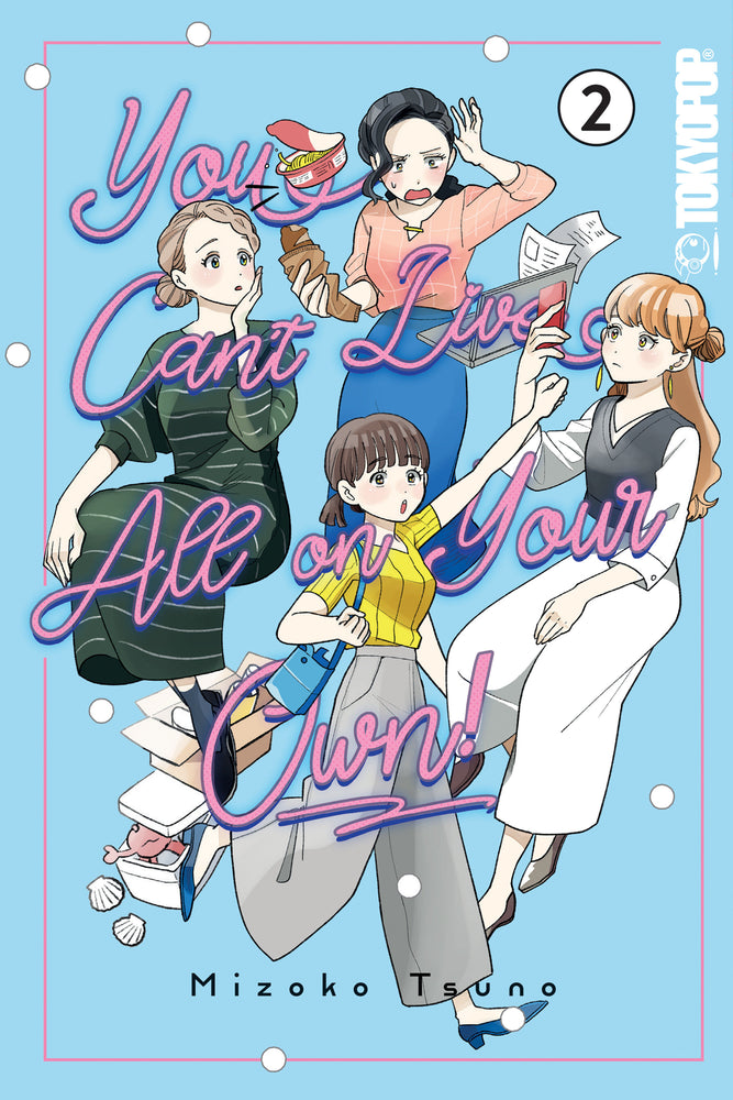 You Can't Live All On Your Own!, Volume 2 - Image - Manga - Image - Pop Weasel