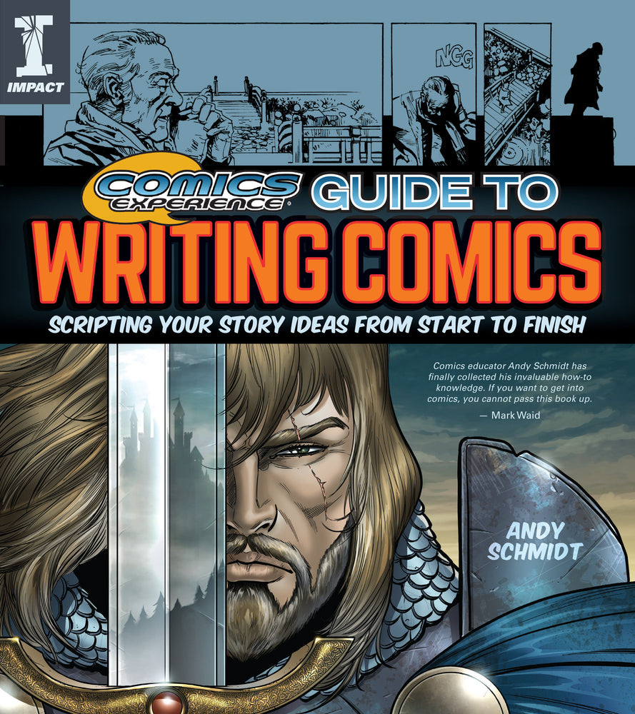 Comics Experience Guide to Writing Comics - Graphic Novels - Image - Pop Weasel