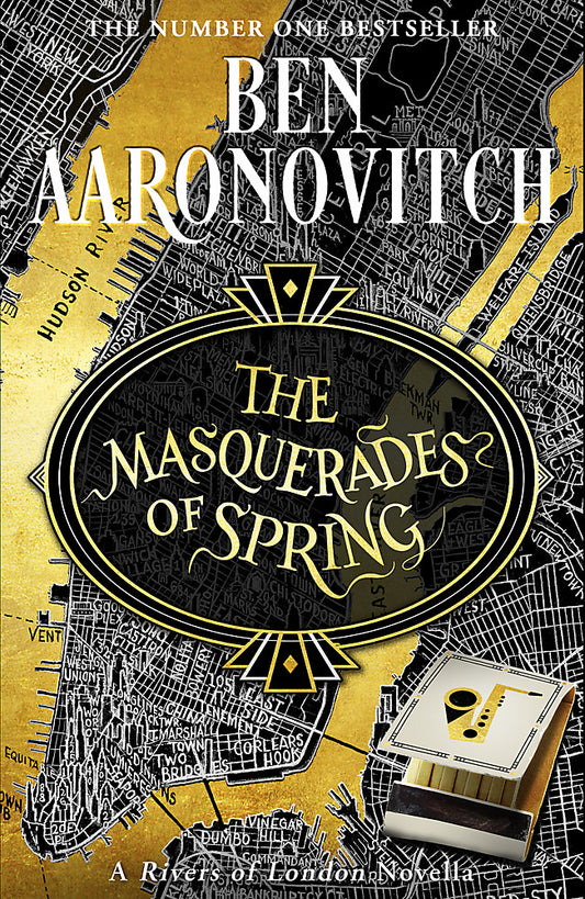 The Masquerades of Spring The Brand New Rivers of London Novella - Hard Cover