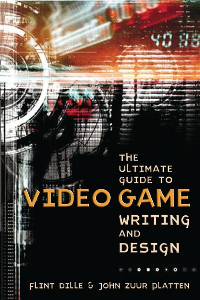 The Ultimate Guide to Video Game Writing and Design - Books - Image - Pop Weasel
