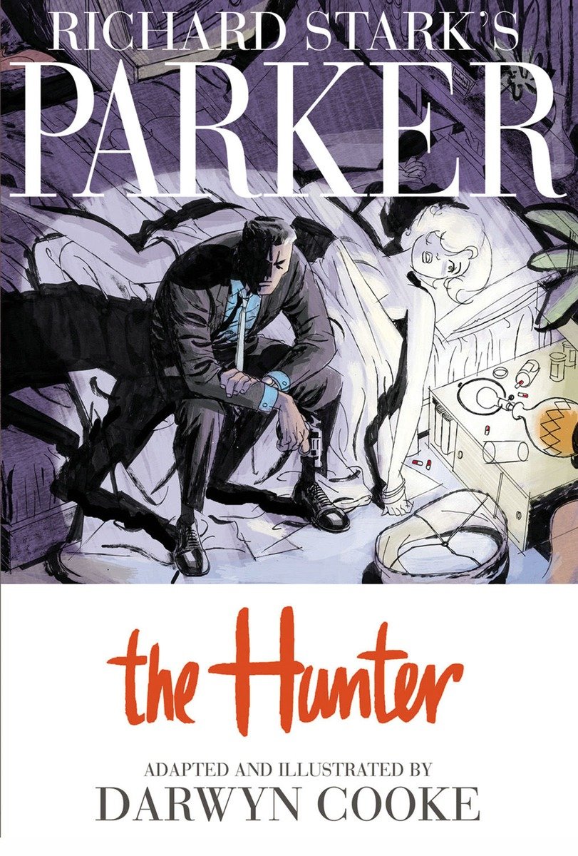 Richard Stark's Parker: The Hunter | Hardcover