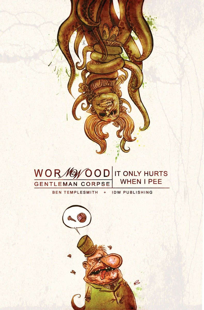 Wormwood, Gentleman Corpse Volume 2: It Only Hurts When I Pee | Hardcover