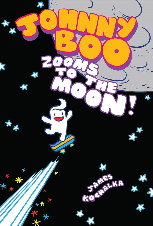 Johnny Boo Zooms to the Moon (Johnny Boo Book 6) | Hardcover