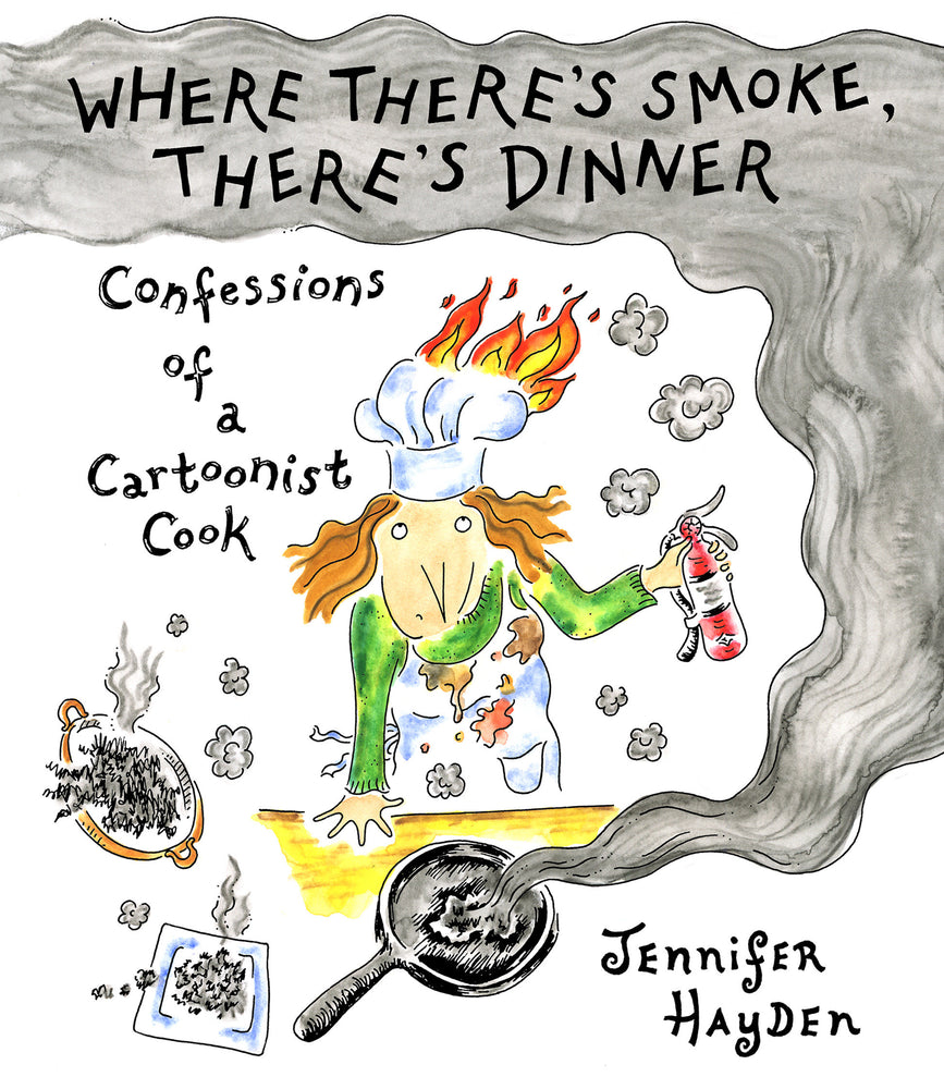 Where There's Smoke, There's Dinner: Confessions of a Cartoonist Cook - Graphic Novel - Image - Pop Weasel