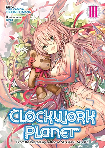 Pop Weasel Image of Clockwork Planet, Vol. 03