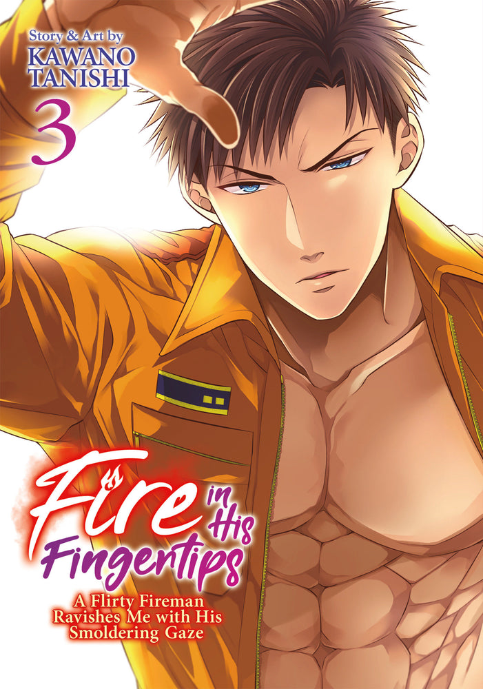 Fire in His Fingertips: A Flirty Fireman Ravishes Me with His Smoldering Gaze Vol. 3 - Manga - Image - Pop Weasel