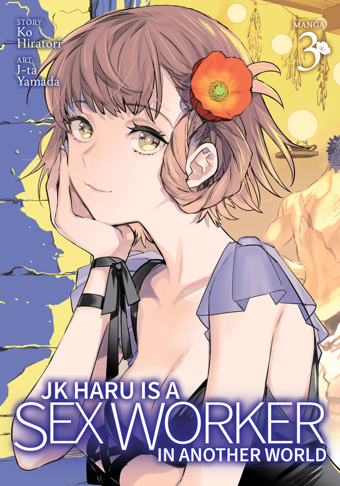 JK Haru is a Sex Worker in Another World (Manga) Vol. 3 - Manga - Image - Pop Weasel