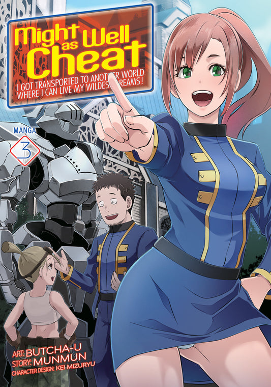 Might as Well Cheat: I Got Transported to Another World Where I Can Live My Wildest Dreams! (Manga) Vol. 3