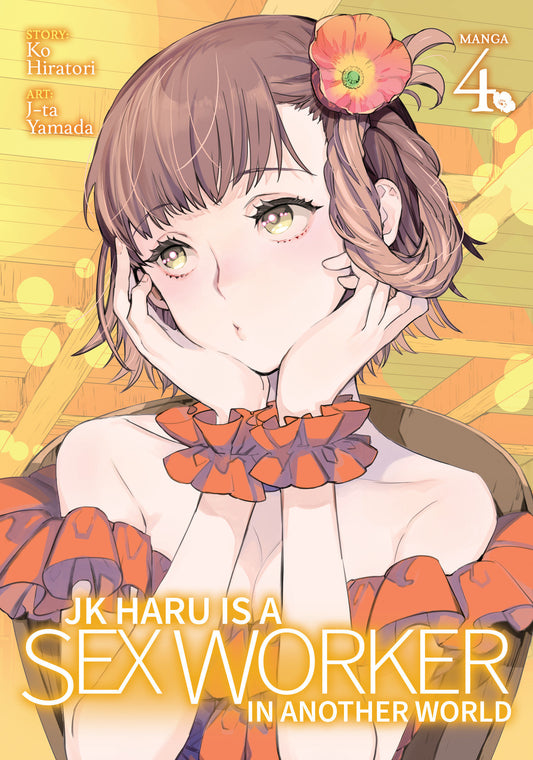 JK Haru is a Sex Worker in Another World (Manga) Vol. 4